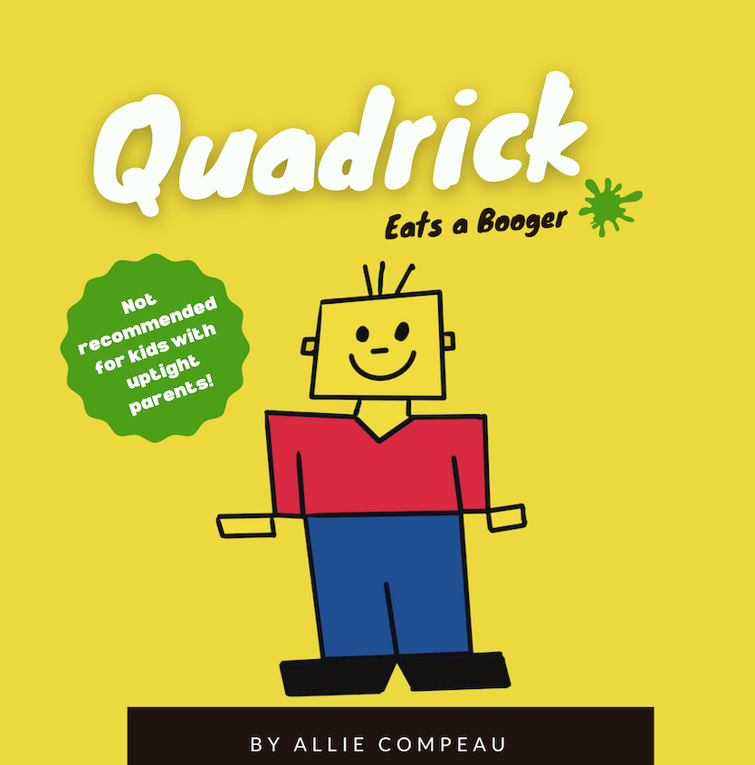 Quadrick Eats a Booger Book Cover