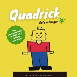 Quadrick Eats a Booger Book Cover