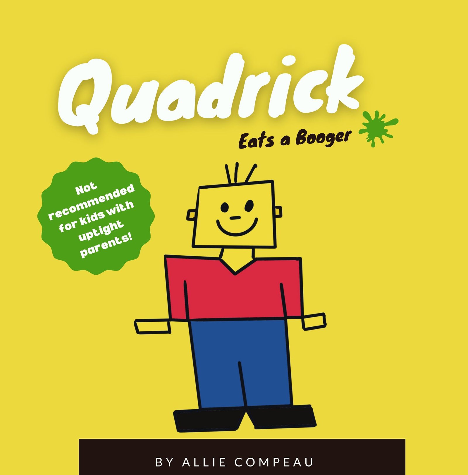 Quadrick Eats a Booger Book Cover
