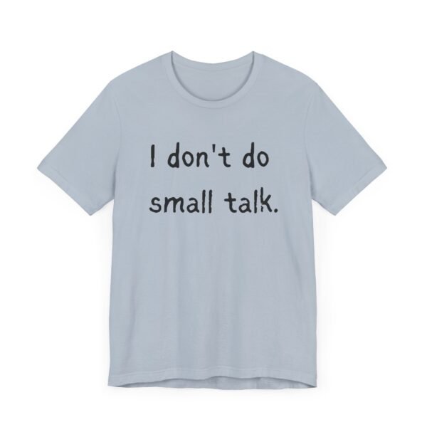 Introvert Shirt, Small Talk Shirt, Shirt for Introvert, Gift for Introvert - Image 7