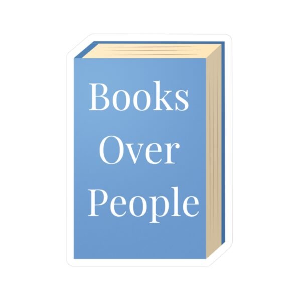 Books Over People Vinyl Decal - Perfect for Book Lovers and Home Decor