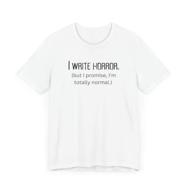 Horror Writer Tshirt | Gift for Writer | Gift for Horror Writer | Writer Tshirts - Image 3