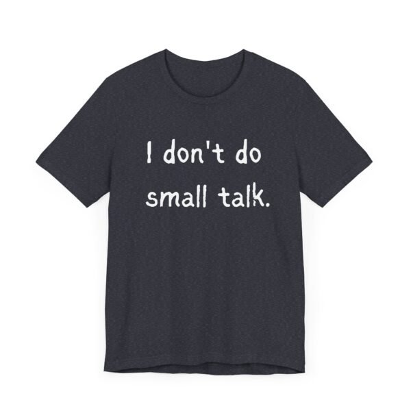 Introvert Shirt, Small Talk Shirt, Shirt for Introvert, Gift for Introvert - Image 11