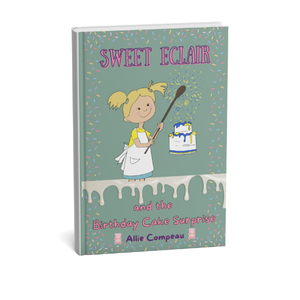 Sweet Eclair and the Birthday Cake Surprise