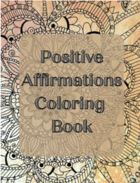 Book cover of Positive Affirmations Coloring book