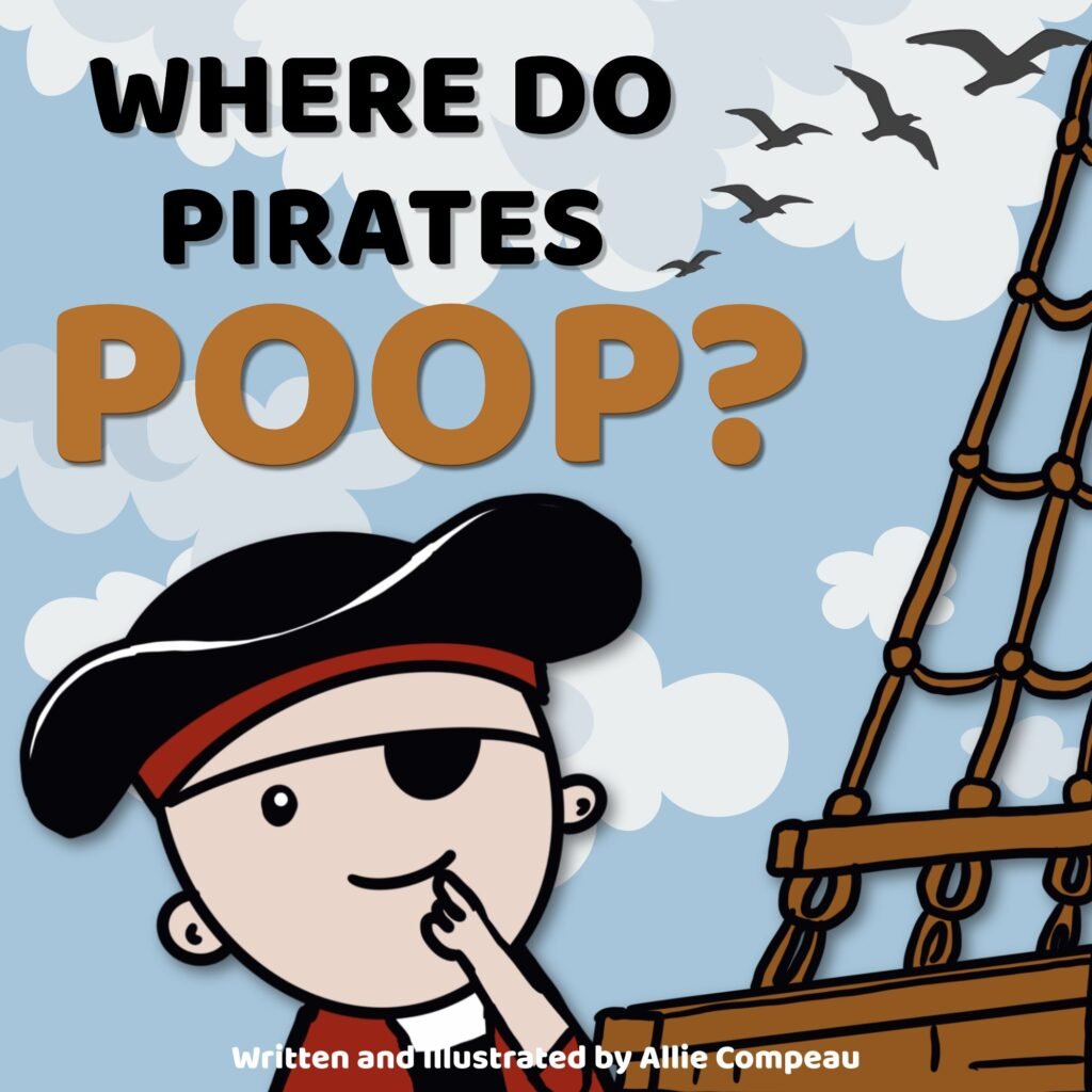 Cover of Where Do Pirates Poop? by Allie Compeau