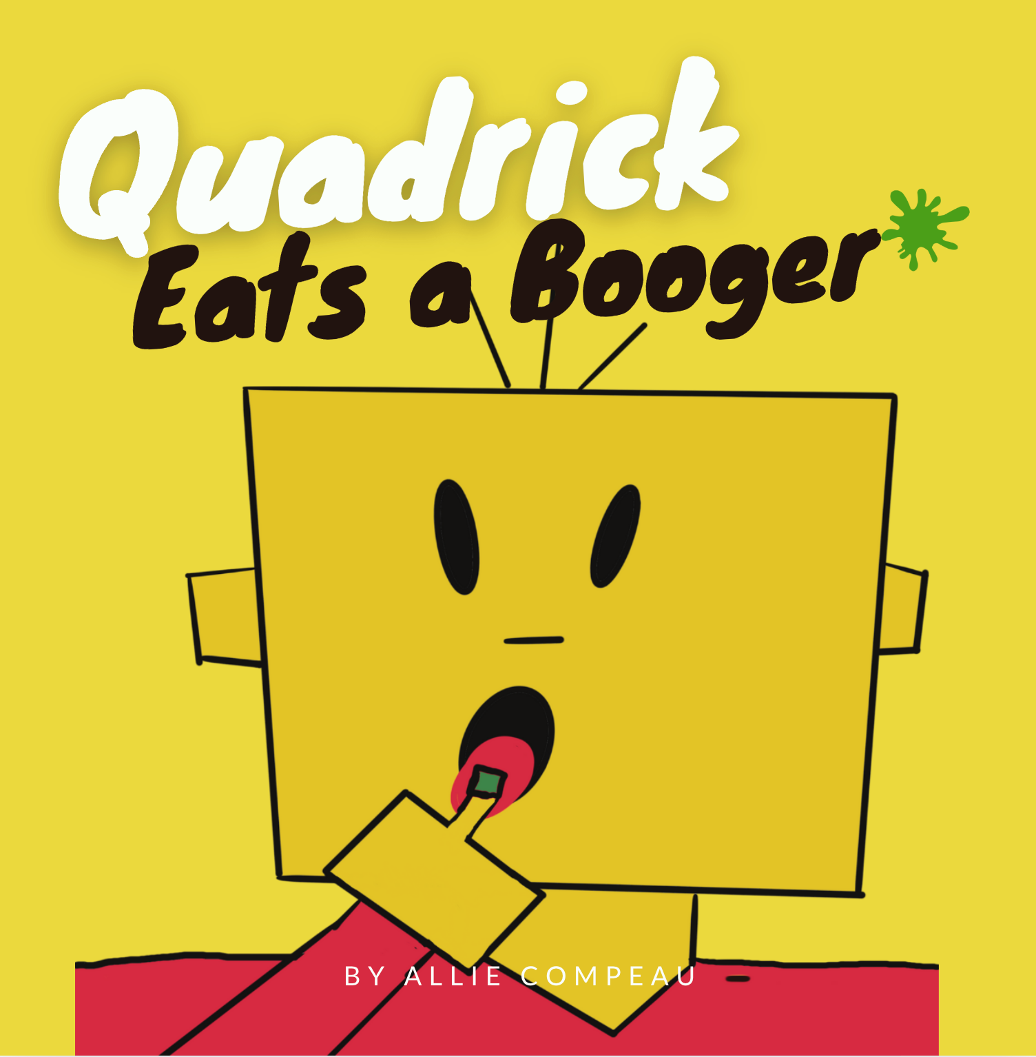 Book cover of Quadrick Eats a Booger